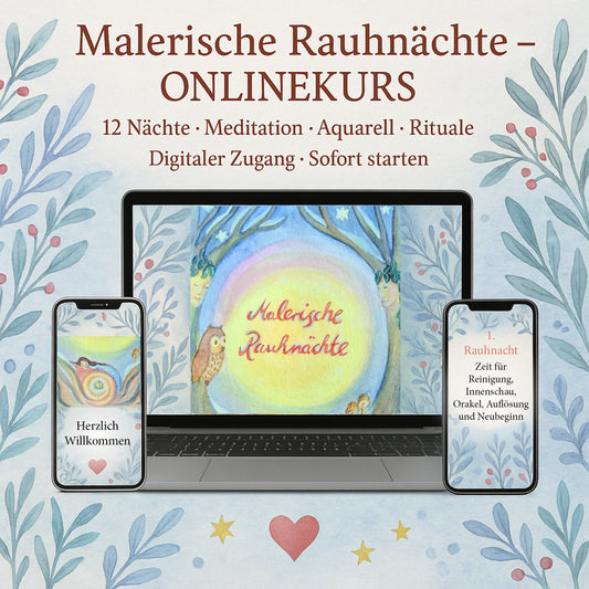 Malerische Rauhnächte – Intuitives Malen - Meditationen & Rituale -  Seelenkunst - Aquarellkurs Digitaler Telegramkurs